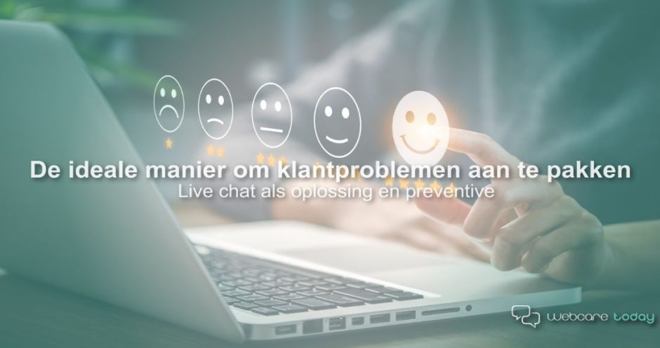 livechat oplossing preventie klantproblemen