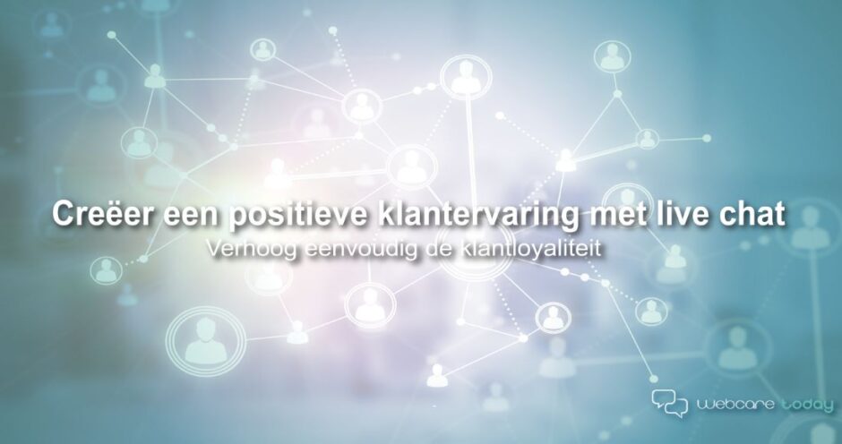 positieve klantervaring met livechat