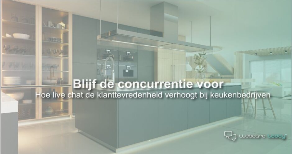 Blijf de Concurrentie Voor Keukenbedrijven